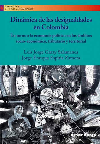 Dinamica De Las Desigualdades En Colombia