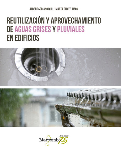 Reutilizacion Y Aprovechamiento De Aguas Grises Y Pluviales