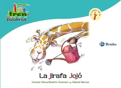 La Jirafa Jojo / Jojo Giraffe&-.