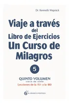 Comprar Viaje A Través Del Libroejercicios De  Curso De Milagros V 5
