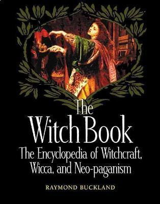 Libro The Witch Book : The Encyclopedia Of Witchcraft, Wi...