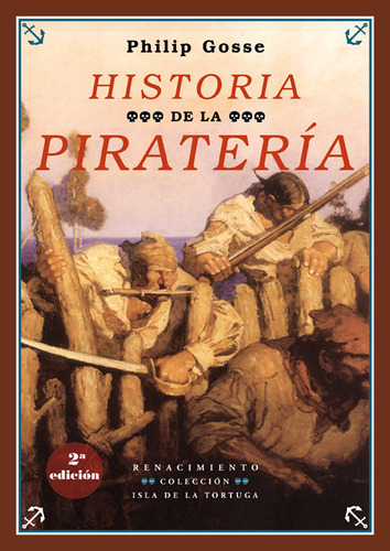 Historia De La Pirateria 2ªed - Philip Gosse