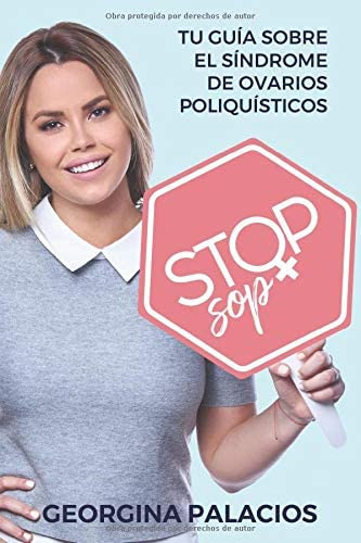 Libro: Stop Sop: Tu Guía Sobre El Síndrome De Ovarios Poliqu
