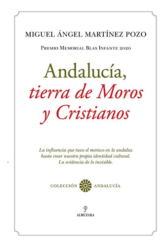 Andalucía, Tierra De Moros Y Cristianos -   - *