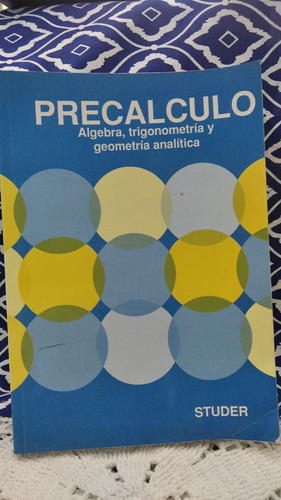 Libro Precalculo Álgebra, Trigonometría Y Geometría Analític