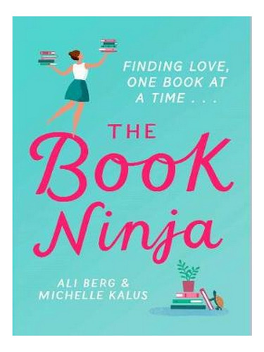 The Book Ninja (paperback) - Ali Berg. Ew04