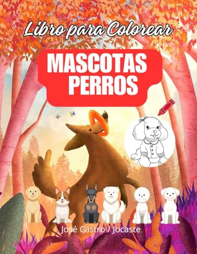 Libro Para Colorear Mascotas Perros (ideal Para Niños, Adult