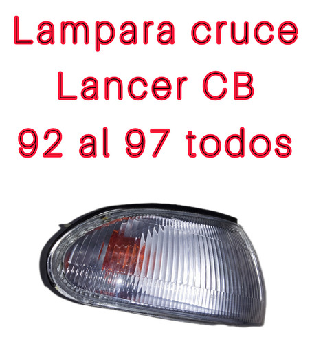 Lampara Cruce Mitsubishi Lancer Cb 92 Al 97 Todos