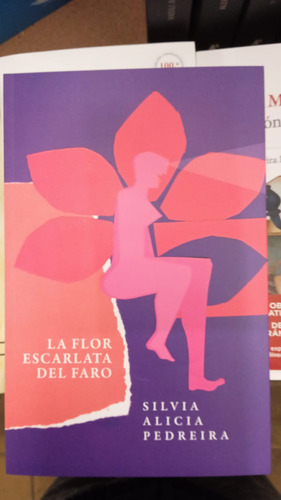 Libro La Flor Escarlata Del Faro De Silvia Alicia Pedreira