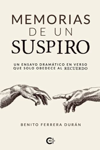 Libro Memorias De Un Suspirode Benito Ferrera Durán