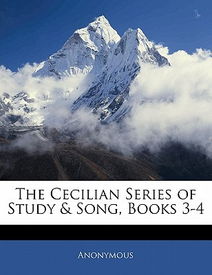 Libro The Cecilian Series Of Study & Song, Books 3-4 - An...