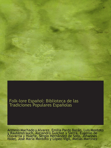 Libro: Folk-lore Español: Biblioteca Tradiciones Popul