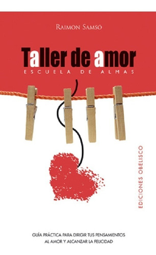 Taller De Amor- Samsó Queraltó, Raimón- *