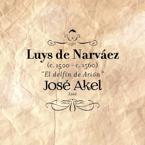 Akel Jose/el Delfin De Arion - De Narvaez (cd)