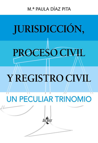 Libro Jurisdiccion Proceso Civil Y Registro Civil: Un Pec...
