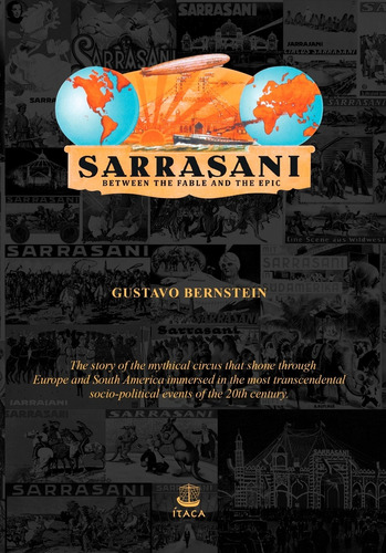Sarrasani. Between The Fable And The Epic - Bernstein, Gusta