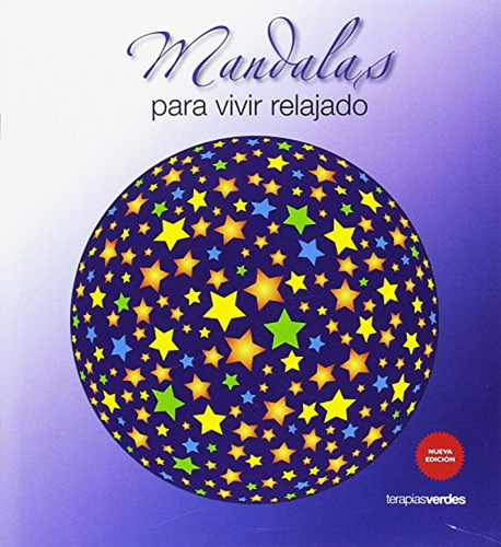 Mandalas Para Vivir Relajado. Nueva Edición, De Vários Autores. Editorial Ediciones Urano, Tapa Blanda, Edición 2011 En Español