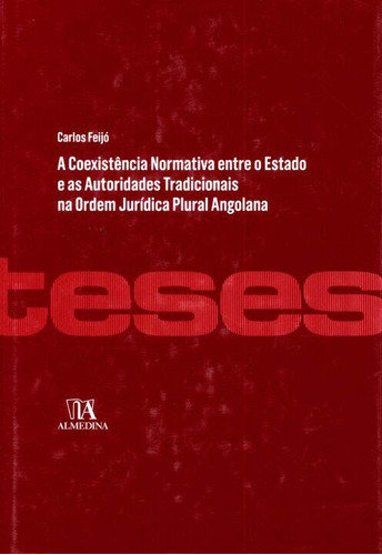 Coexistencia N.e.e.a.t.o.j.p.angolona, A - 01ed/12, De Feijo, Carlos., Vol. Direito Público. Editora Almedina, Capa Dura Em Português, 20