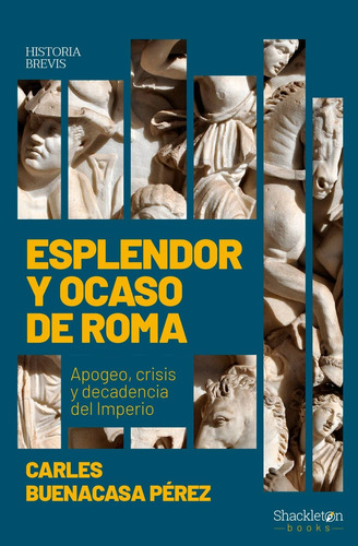 Esplendor Y Ocaso De Roma - Buenacasa Pérez, Carles