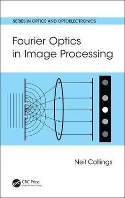 Libro Fourier Optics In Image Processing - Neil Collings