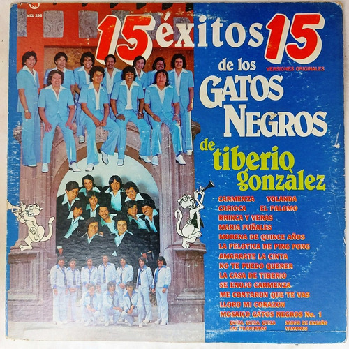 Los Gatos Negros De Tiberio Gonzalez - 15 Exitos De  Lp