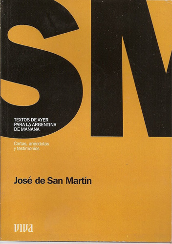 Jose De San Martin - Clarin - Viva