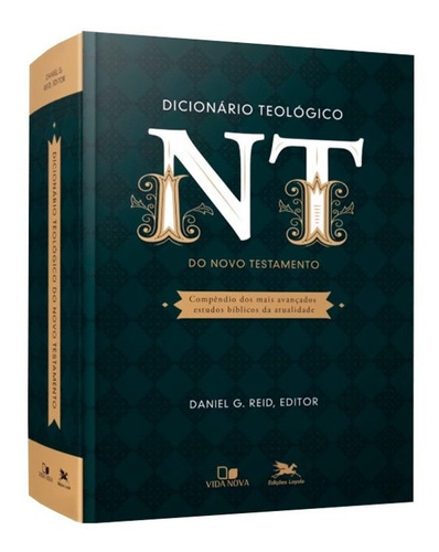 Dicionário Teológico Do Novo Testamento, De Daniel G. Reid. Editora Vida Nova Em Português