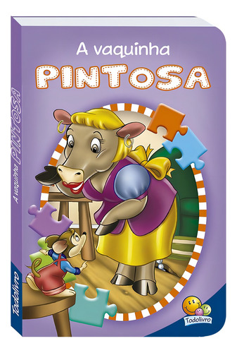 Animais da Fazenda em QC: Vaquinha Pintosa, A, de Leidens, Rosa de Lima. Editorial Todolivro Distribuidora Ltda., capa dura em português, 2019