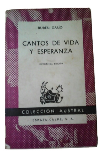 Cantos De Vida Y Esperanza / Rubén Darío / Ed Espasa Calpe 