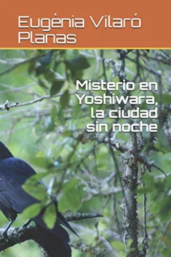 Misterio En Yoshiwara, La Ciudad Sin Noche De Eugenia Vilaró