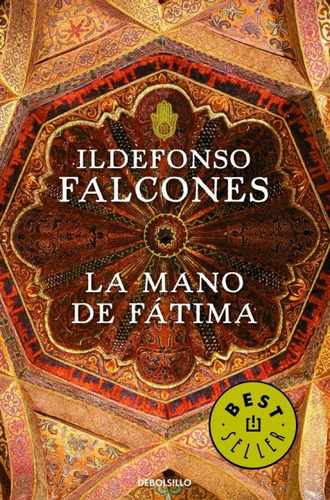Mano De Fatima, La - Ildefonso Falcones