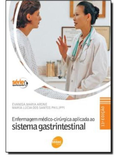 Enfermagem Medico-cirurgica Aplicada Ao Sistema Gastrintes