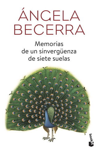 Memorias De Un Sinvergãâ¼enza De Siete Suelas, De Becerra, Ángela. Editorial Booket, Tapa Blanda En Español
