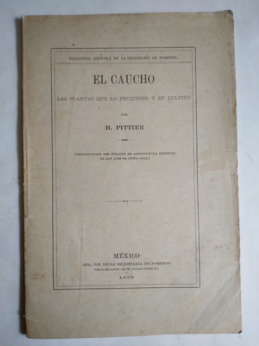 El Caucho, Las Plantas Que Lo Producen Y Su Cultivo 1899 
