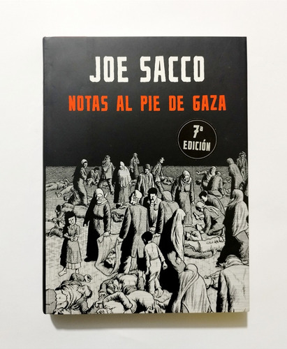 Notas Al Pie De Gaza - Joe Sacco