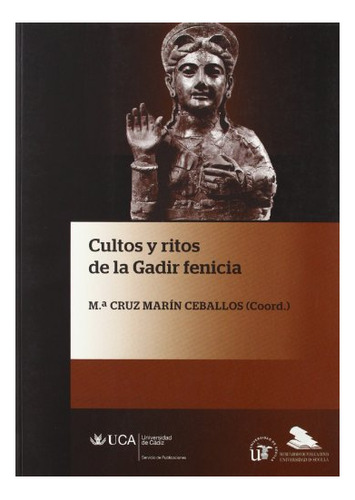 Libro Cultos Y Ritos De La Gadir Fenicia  De Marin Ceballos