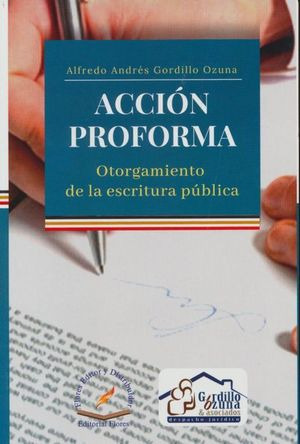 Libro Acción Proforma. Otorgamiento De La Escritura Públ Zku