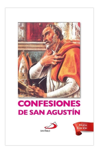 Confesiones De San Agustín, Nueva Edición