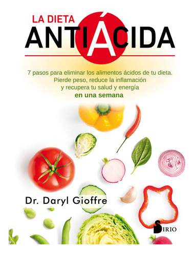 La Dieta Antiacida - Dr. Daryl Gioffre