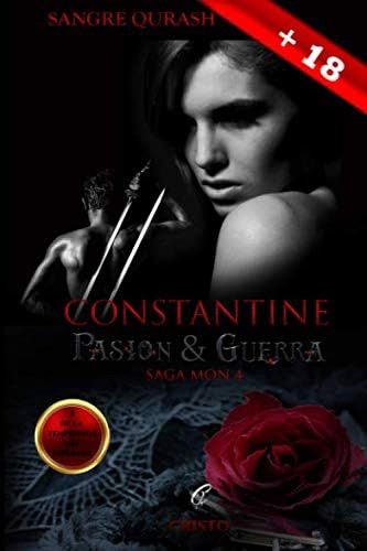 Libro: Constantine: Pasión Y Guerra (saga Mon) (spanish Edit