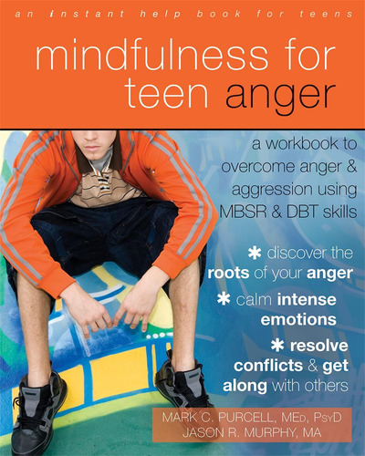 Libro: Mindfulness Para El Enojo Adolescente: Un Libro De El