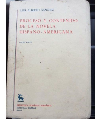 Proceso Y Contenido De La Novela Hispanoamericana