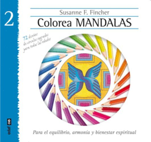 Libro Colorea Mandalas Vol. Ii