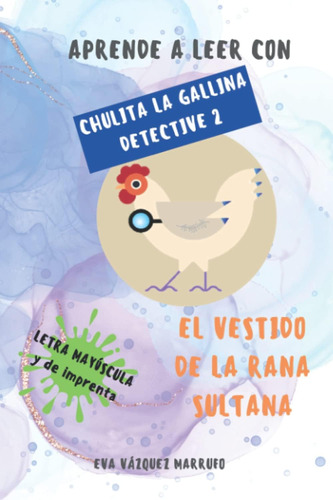 Libro: Aprender A Leer Con Chulita La Gallina Detective 2- E