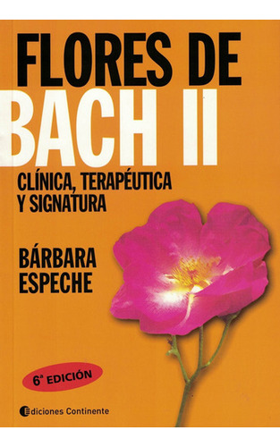 Flores de Bach II de Espeche Barbara Editorial Continente en Español Tapa Blanda