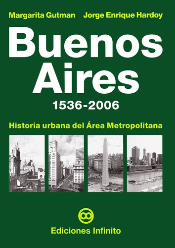 Buenos Aires 1536-2006 // Margarita Gutman