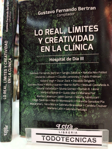 Lo Real , Limites Y Creatividad En La Clínica  -bertran -lv