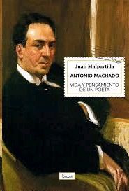 Libro Antonio Machado : Vida Y Pensamiento De Un