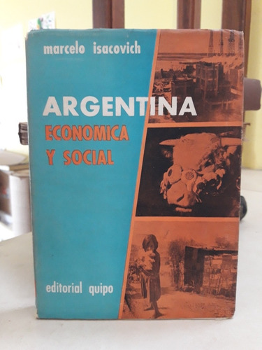 Argentina Económica Y Social. Marcelo Isacovich