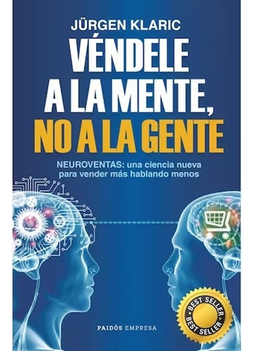 Vendele A La Mente, No A La Gente - Aprende A Vender